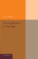 An Introduction to Geology di J. E. Marr edito da Cambridge University Press