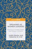Speaking as Women Leaders di Haleema Al A'Ali, Judith Baxter edito da Palgrave Macmillan UK