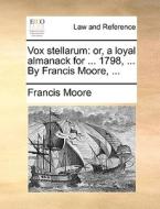 Vox Stellarum di Francis Moore edito da Gale Ecco, Print Editions