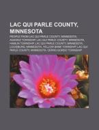 Lac Qui Parle County, Minnesota: Agassiz di Books Llc edito da Books LLC, Wiki Series