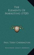 The Elements of Marketing (1920) di Paul Terry Cherington edito da Kessinger Publishing