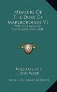 Memoirs of the Duke of Marlborough V1: With His Original Correspondence (1847) di William Coxe edito da Kessinger Publishing