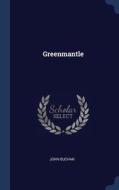Greenmantle di John Buchan edito da CHIZINE PUBN
