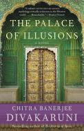 The Palace of Illusions di Chitra Banerjee Divakaruni edito da VINTAGE