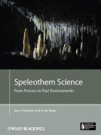 Speleothem Science di Ian J. Fairchild edito da Wiley-Blackwell