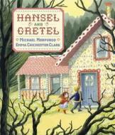 Hansel And Gretel di The Brothers Grimm edito da Walker Books Ltd