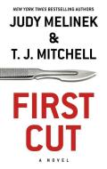 First Cut di Judy Melinek, T. J. Mitchell edito da THORNDIKE PR