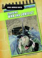 Graphing War and Conflict di Andrew Solway edito da HEINEMANN LIB