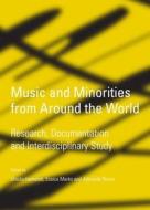 Music And Minorities From Around The World edito da Cambridge Scholars Publishing