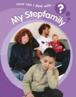 My Step Family? di Sally Hewitt edito da Hachette Children's Books