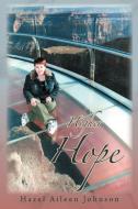 Higher Hope di Hazel Aileen Johnson edito da AUTHORHOUSE