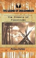 The Legend of Dragonmoon: The Forests of Finnskogen di Alison Zeitler edito da Createspace