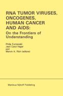 RNA Tumor Viruses, Oncogenes, Human Cancer and AIDS: On the Frontiers of Understanding edito da Springer US