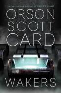 Wakers: Volume 1 di Orson Scott Card edito da MARGARET K MCELDERRY BOOKS