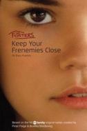 The Fosters: Keep Your Frenemies Close di Stacy Kravetz edito da Kingswell Teen