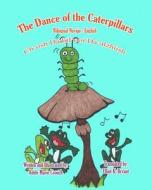 The Dance of the Caterpillars Bilingual Navajo English di Adele Marie Crouch edito da Createspace