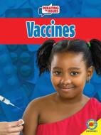 Vaccines di Patricia Hutchison edito da WEIGL PUB