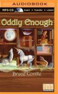 Oddly Enough di Bruce Coville edito da Brilliance Audio