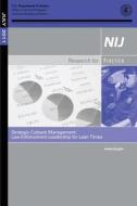 Strategic Cutback Management: Law Enforcement Leadership for Lean Times di Jane Wiseman edito da Createspace