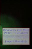 Demon in the Mist Part 1 * Gujarati di Joseph P. Hradisky edito da Createspace