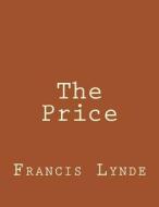 The Price di Francis Lynde edito da Createspace