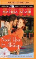 Need You for Always di Marina Adair edito da Brilliance Audio