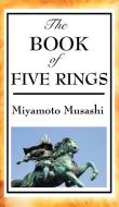 The Book of Five Rings di Miyamoto Musashi edito da Wilder Publications