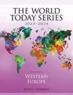 Western Europe 2023-2024 di Wayne C. Thompson edito da ROWMAN & LITTLEFIELD