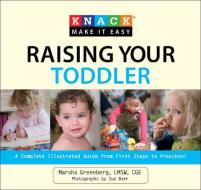 Knack Raising Your Toddler di Marsha Greenberg edito da Rowman & Littlefield
