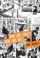 Run Like Crazy Run Like Hell di Jacques Tardi, Jean-Patrick Manchette edito da Fantagraphics