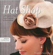 Hat Shop di Susanne Woods edito da C & T Publishing
