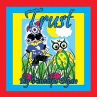 Trust di Penelope Dyan edito da Bellissima Publishing LLC