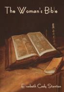 The Woman's Bible di Elizabeth Cady Stanton edito da Bibliotech Press
