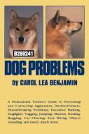 Dog Problems di Carol Lea Benjamin edito da HOWELL BOOKS INC