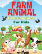 Farm Animal Coloring Book for Kids di Andrea Jensen edito da ANDREA JENSEN