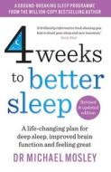 8 Weeks To Better Sleep di Dr Michael Mosley edito da Short Books Ltd