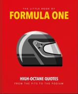 The Little Guide to Formula One: High-Octane Quotes from the Pits to the Podium di Orange Hippo! edito da ORANGE HIPPO