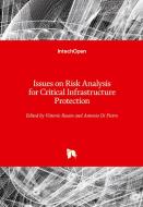 Issues on Risk Analysis for Critical Infrastructure Protection edito da IntechOpen