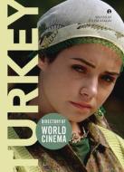 Directory of World Cinema - Turkey di Eylem Atakav edito da University of Chicago Press