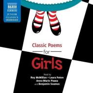 Classic Poems For Girls di Lewis Carroll, John Keats, Christina Georgina Rossetti edito da Naxos Audiobooks