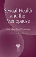 Sexual Health And The Menopause di Margaret Rees edito da Taylor & Francis Ltd
