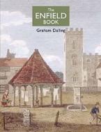 The Enfield Book di Graham Dalling edito da Historical Publications Ltd
