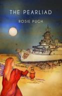 The Pearliad di Rosie Pugh edito da Limehouse Books