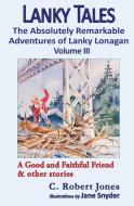 Lanky Tales, Vol. 3 di C. Robert Jones edito da Pisgah Press LLC