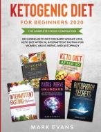Ketogenic Diet for Beginners 2020 di Mark Evans edito da SD Publishing LLC
