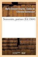 Souvenirs, Poï¿½sies di de Choiseul-Daillecourt-M edito da Hachette Livre - Bnf