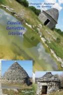 Cazelles, Gariottes Lotoises di Francois-Antoine De Quercy edito da Jean-Luc Petit Editeur