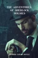 The Adventures of Sherlock Holmes (Annoted) di Arthur Conan Doyle edito da Jason Nollan