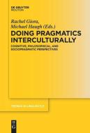 Doing Pragmatics Interculturally edito da De Gruyter Mouton