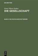 Die sociologische Theorie di Ernst Viktor Zenker edito da De Gruyter